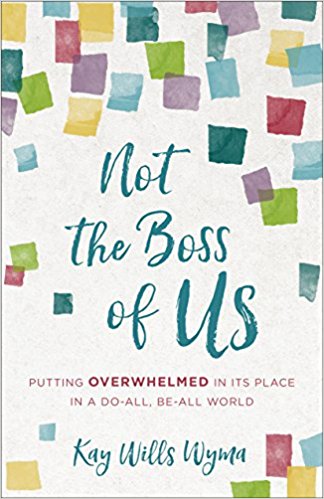 Not The Boss Of Us, New Book by Kay Wyma